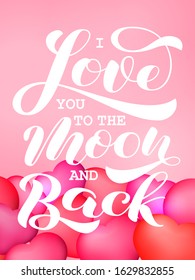 I Love you to the moon and back brush lettering. Vector stock illustration