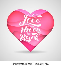 I Love you to the moon and back brush lettering. Vector stock illustration for card