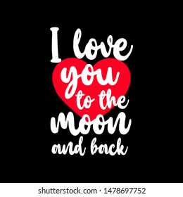 I love you to the moon and back calligraphic text on red heart vintage