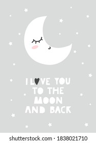 I love you to the moon and back cute inspirational design with moon and stars. Baby shower, invitation, poster for nursery or greeting card template with lettering in nordic style. Vector illustration