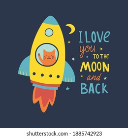 I love you to the moon and back. Cute cat flying in rocket. Vector hand drawn illustration for romantic prints, valentine day cards.  Good for posters, t shirts.