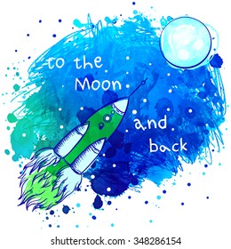 I love you to the moon and back. Cute romantic card with rocket, moon, spaceship and starts over blue and pink watercolor painted background. Fantastic childish background in bright colors
