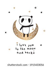 I love you to the moon and back. Greeting card with cute panda on the gold moon. Template for Valentine's Day, Mother's Day, Father's Day, birthday, wedding invitations. Vector.