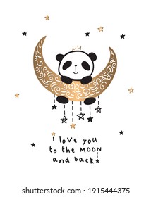 I love you to the moon and back. Greeting card with cute panda on the gold moon. Template for Valentine's Day, Mother's Day, Father's Day, birthday, wedding invitations. Vector.