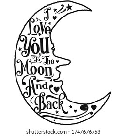 i love you to the moon and back, love you to the moon, half moon vector, calligraphy 