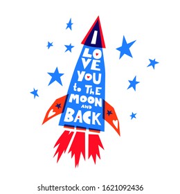 I Love You To The Moon And Back. Hand lettering and text and illustration. Hand drawn typography poster. Romantic quote for a Valentine's day or Save the date card or print on t-shirts, bags, cards