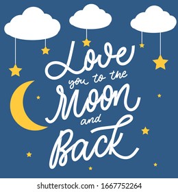Love you to the moon and back. Hand lettering vector.