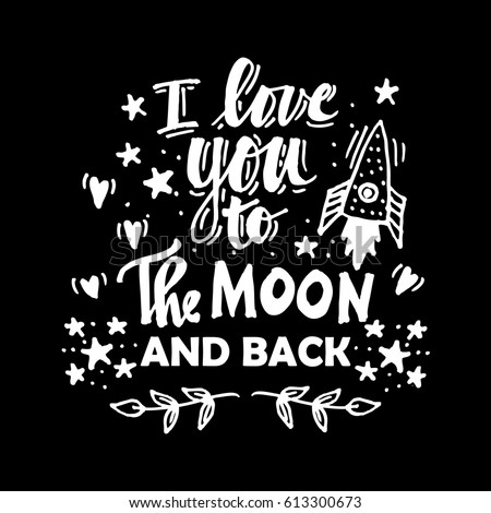Love You Moon Back Quote Hand Stock Vector Royalty Free 613300673