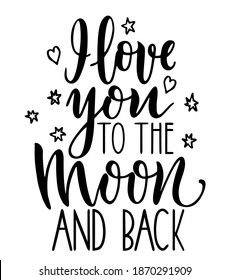 Te amo a la luna y de vuelta. Tipografía vectorial romántica. Letras artesanales de moda. Frase de San Valentín. Caligrafía moderna. Para postales, guardar la tarjeta de cita, el afiche romántico para el calentamiento de la casa.