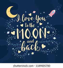 I love you to the Moon and back - vector hand drawn illustration