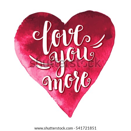 Download Love You More Heart Modern Calligraphy Stock Vector ...