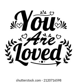 Love you more lettering card. Hand drawn inspirational quote for Valentine`s day. Motivational print for invitation cards, brochures, poster, t-shirts, mugs.