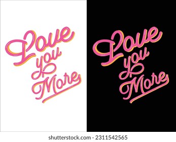 Love you more lettering illustration