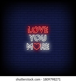 Love You More Neon Signs Style Text Vector