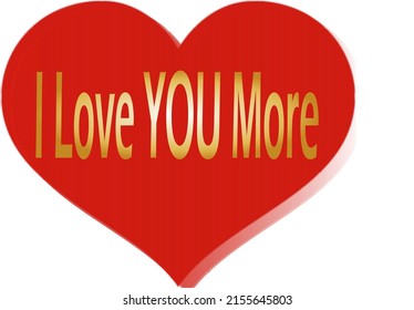 I love You More text on a red heart