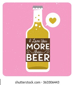 Love you more than beer greeting card