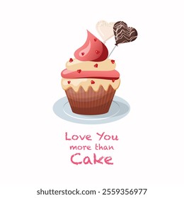 Love you more than cake happy valentines day cupcake with sweet	