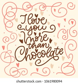 I Love You More Than Chocolate High Res Stock Images Shutterstock