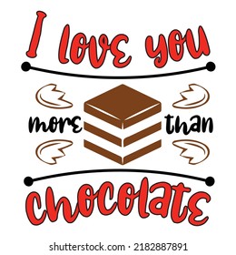 I love you more than chocolate