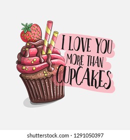 I love you more than cupcakes Vector illustration Greeting card