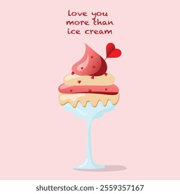 Love you more than ice cream happy valentines day	