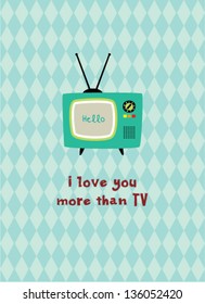 i love you more than tv