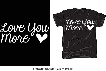 Love You More, Trendy, Retro,Eps, Instant Download