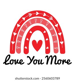 Love You More Valentine's Day T-Shirt – Romantic Couples Gift Idea