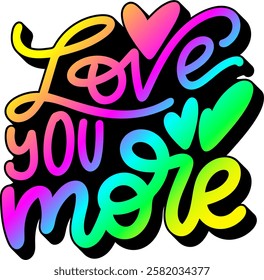 love you more valentines day rainbow colorful bright vector graphic design quote 