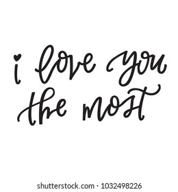 I love you the most