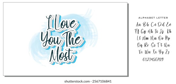 I Love You The Most T-shirt Design, Valentines Day Typography, Cute Valentines T-shirt, Valentines Day, Mini Valentine, Cut File For Cricut And Silhouette