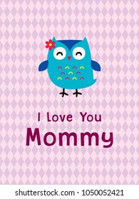 i love you mother day greeting card vector with owl graphic