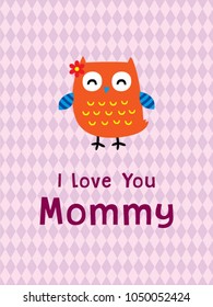 i love you mother day greeting card vector with owl graphic