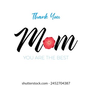 I love you Mother, Mother, I love you Mom, Thankyou Mom, You are the best, Best Mom, Best Mother, I love you, Happy Mother's Day, Typography, Editable Design, Flower, Editable Template, Graphic Design