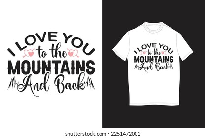 I Love You To The Mountains And Back