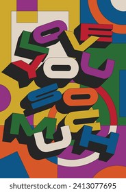 Love you so much Abstract Background, 1980s - 1990s Colorful Poster Template, Vintage Colors, Geometric Shapes, 3D letters 