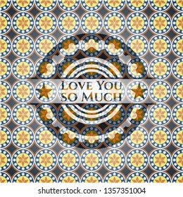Love You so Much arabesque emblem. arabic decoration.