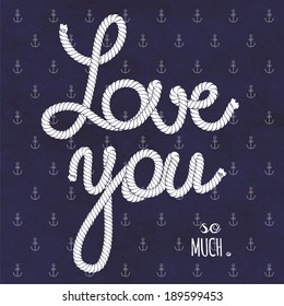 Love you so much. Nautical typography poster.