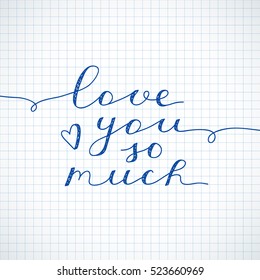 love you so much, vector lettering on checkered paper
