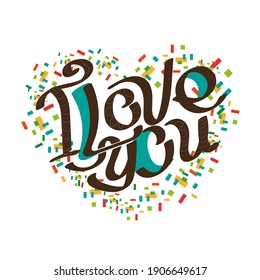 I love you in my heart Vector. Heart with colorful spots and text. Illustration for postcards, greetings, invitations February 14, Valentine's Day, March 8