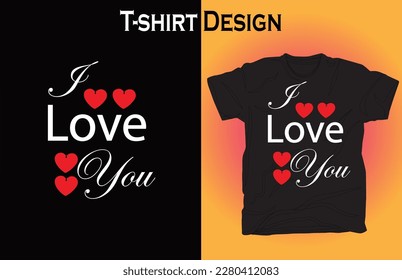 I Love You New Unique T shirt Design.design, hobby, love, profession, t-shirt, i love you so much, I love you my Heart,you so much.