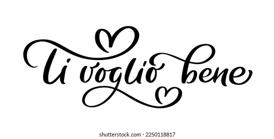 Te amo en el italiano Ti Voglio Bene. Texto con letras de caligrafía vectorial negro con corazón. Diseño de presupuesto de vacaciones para tarjeta de felicitación valentina, afiche de frases.