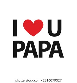 Te amo el diseño de ilustraciones vectoriales de papá.