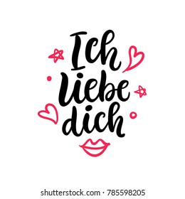 I love You Phrase in German. Hand Written Lettering, Isolated On White. Modern Calligraphy. Valentines Day Gift Tag,  Photo Overlay, Wedding Invitation Card. Vector Typography poster, Vintage Style.