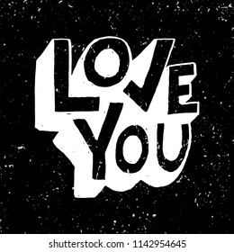 Love you. Phrase for Valentine's day. Hand written lettering. Romantic calligraphy.  Perfect for postcard, inspirational quote, save the date card, greeting sign, message decoration, posters. 