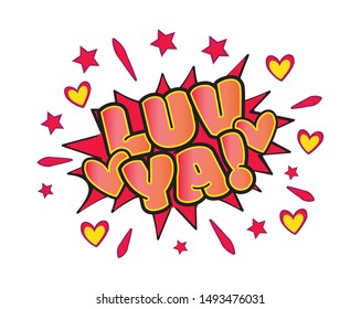 Love you, pop art vector, hearts and stars illustration, fun wording design, lettering, cartoon lettering, colorful design, tags, graffiti style, logo, explosion, wall decals, wall artwork