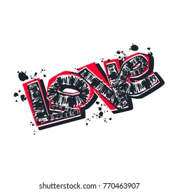 Love you postcard, hand craft expressive ink typography slogan.Hipster funky painted style texture,poster with different doodle letters for textiles or t-shirt print design sample for Valentine's day.
