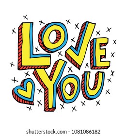 Love you postcard. Phrase for Valentine's day. Hand written lettering. Romantic calligraphy. Perfect for postcard, inspirational quote, save the date card, greeting sign, message decoration, posters. 