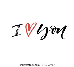 I love you postcard. Phrase for Valentine's day. Ink illustration. Modern brush calligraphy. Isolated on white background.