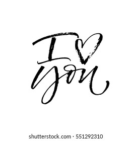 I love you postcard. Phrase for Valentine's day. Ink illustration. Modern brush calligraphy. Isolated on white background. 